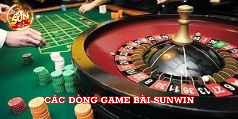 Các dòng game bài SunWin