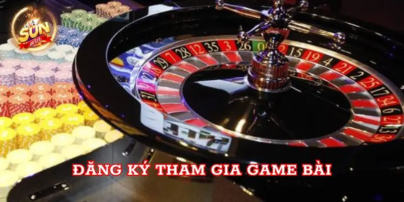 Đăng ký tham gia game bài